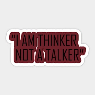 I AM A THINKER Sticker